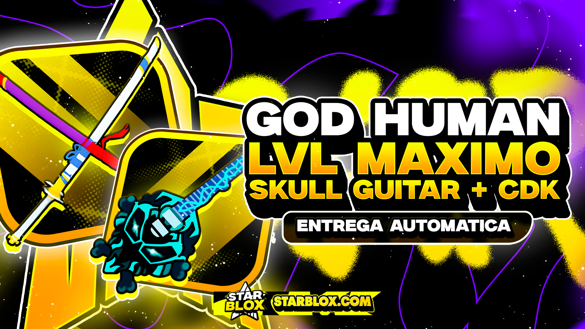 GODHUMAN + CDK ⚔️ + SKULLGUITAR 🎸 + LEVEL MÁXIMO 🚀