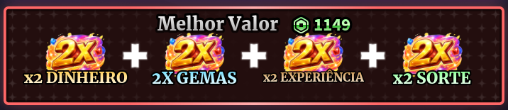 「🍀」2X DINHEIRO + 2X GEMAS + 2X EXPERIÊNCIA + 2X SORTE