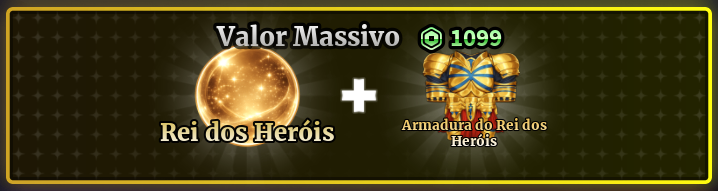 「🟡」REI DOS HERÓIS + ARMADURA DO REI DOS HERÓIS
