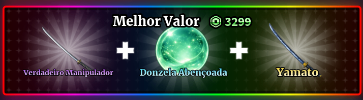 「🟢」VERDADEIRO MANIPULADOR + DONZELA ABENÇOADA + YAMATO